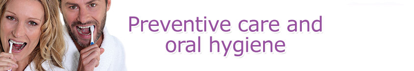 Preventive Care and Oral Hygiene